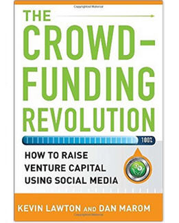 crowdfunding revolution_kevin lawton & dan marom