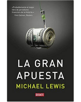 libros economia_la gran apuesta_michael lewis